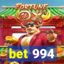 bet 994